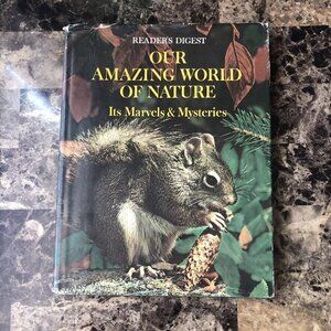 Readers Digest Our Amazing World of Nature 3rd Printing 1969 Marvels & Mysteries
